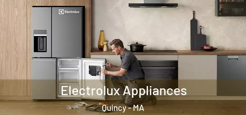  Electrolux Appliances Quincy - MA