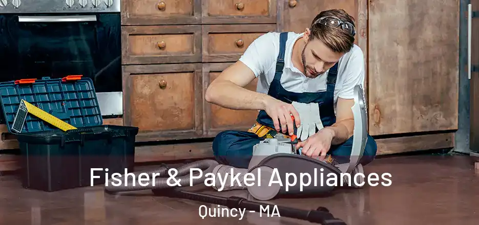  Fisher & Paykel Appliances Quincy - MA