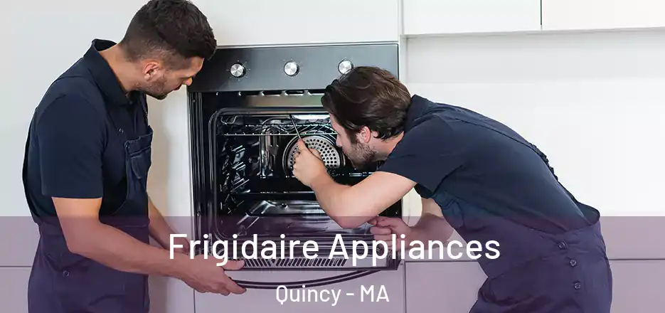  Frigidaire Appliances Quincy - MA