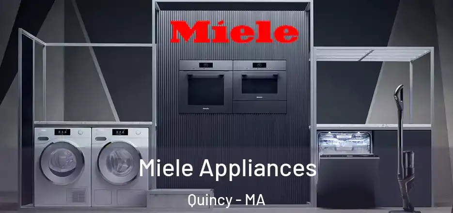  Miele Appliances Quincy - MA
