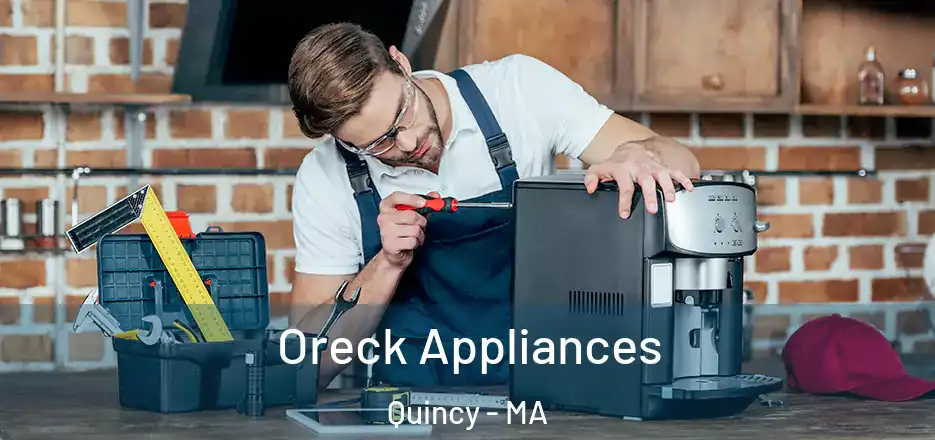  Oreck Appliances Quincy - MA